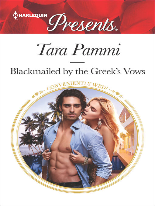 Title details for Blackmailed by the Greek's Vows by Tara Pammi - Available